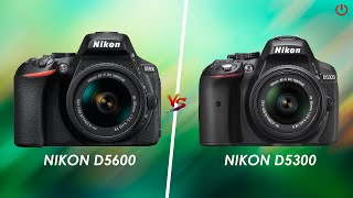 Nikon D5600 vs Nikon D5300  Full Comparison [upl. by Ralina968]