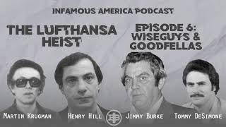 INFAMOUS AMERICA  Lufthansa Heist Ep6 “Wiseguys and Goodfellas” [upl. by Quickel]