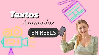 Como poner TEXTOS ANIMADOS en REELS de Instagram 📲 Tutorial amp Trucos [upl. by Eyot]