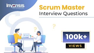 Scrum Master Interview Questions amp Answers  Scrum Master Interview Preparation  Invensis Learning [upl. by Ycrep]