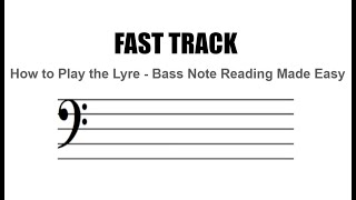 How To Play the Lyre Fast Track  Bass Note Reading Made Easy [upl. by Hguh]