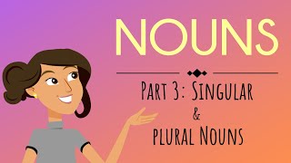 Nouns Part 3 Singular amp Plural Nouns  English For Kids  Mind Blooming [upl. by Kelwen]