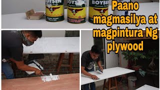 Paano Magmasilya At Magpintura Ng Plywood [upl. by Rebel]