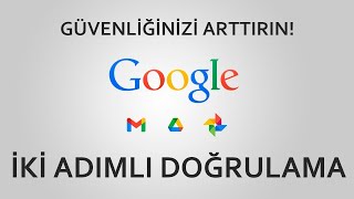 Google İki Adımlı Doğrulama Açma amp Kapatma  Google Hesabı Güvenliğinizi Arttırın [upl. by Pagas]