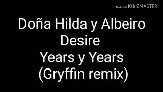 Doña Hilda y Albeiro desire years and years remix [upl. by Aleahpar405]