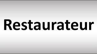 How to Pronounce Restaurateur [upl. by Nurse659]