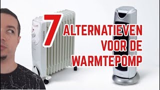 7 alternatieven voor de warmtepomp [upl. by Tneicniv615]