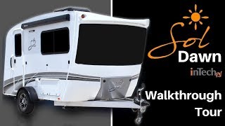 Sol Dawn Teardrop Trailer by InTech RV  Walkthrough Tour [upl. by Nilhtac]