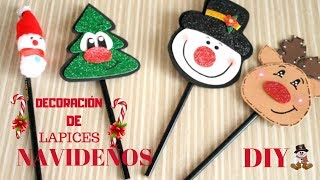 DIY DECORACIÓN DE LAPICES NAVIDEÑOS  FOAMI [upl. by Paley]