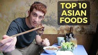 Top 10 Asian Foods Delicious Eats [upl. by Amandie903]