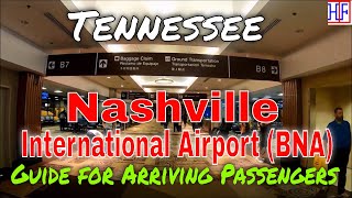 Nashville International Airport BNA  Guide for Arriving Passengers to Nashville Tennessee [upl. by Gauldin]