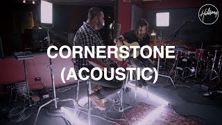 Cornerstone  Acoustic Version  Hillsong Worship [upl. by Crofoot593]