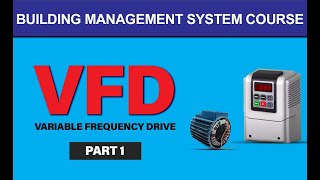 What is a VFDVariable Frequency Drive and how it Works Part1  BMS Training 2021 [upl. by Nennarb]