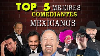 TOP 5 MEJORES COMEDIANTES MEXICANOS [upl. by Chrisse]