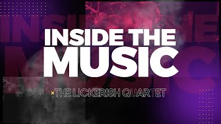 The Lickerish Quartet  Inside The Music [upl. by Llyrrad]