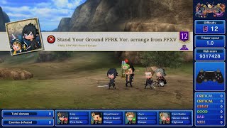 Stand Your Ground FFRK Arrange FFXV  THEATRHYTHM FINAL BAR LINE Supreme Perfect Chain [upl. by Barayon575]