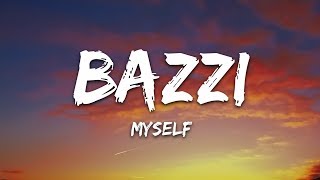 Bazzi  Myself Lyrics [upl. by Asreht]