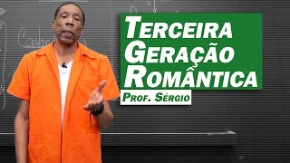 Literatura  Romantismo Terceira Geração Romântica [upl. by Melissa]