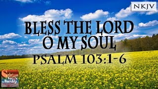 Psalm 10316 Song quotBless the LORD O My Soulquot Esther Mui [upl. by Winchell368]