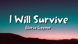 Gloria Gaynor  I Will Survive lyrics [upl. by Niloc]