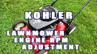 HOW TO  RPM Adjustment On Kohler Lawnmower Engine [upl. by Piper772]